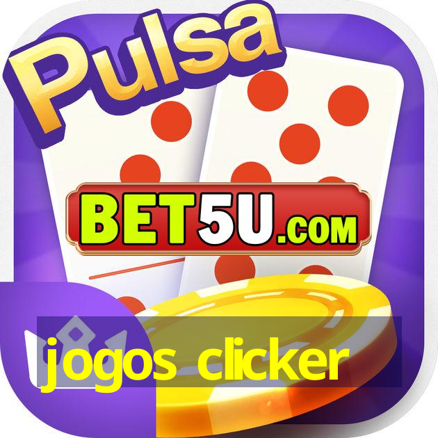 jogos clicker